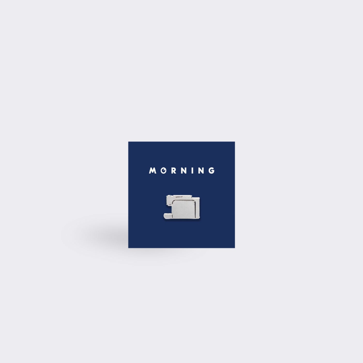 MORNING Machine Pin